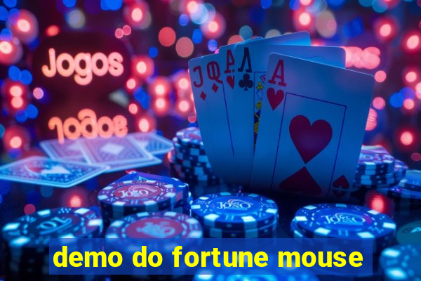 demo do fortune mouse