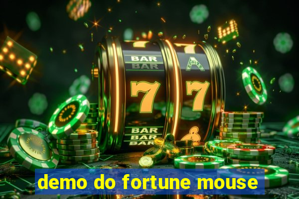 demo do fortune mouse