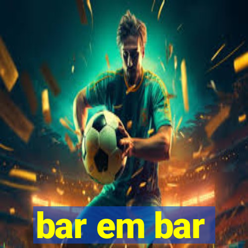 bar em bar