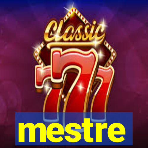 mestre