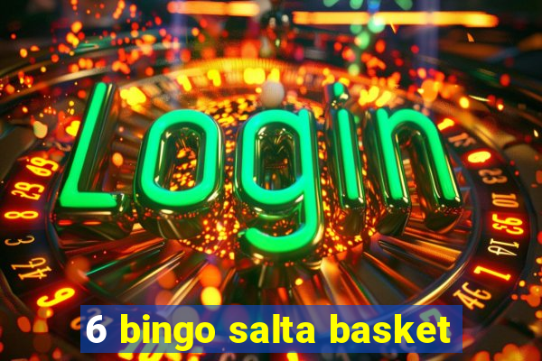 6 bingo salta basket