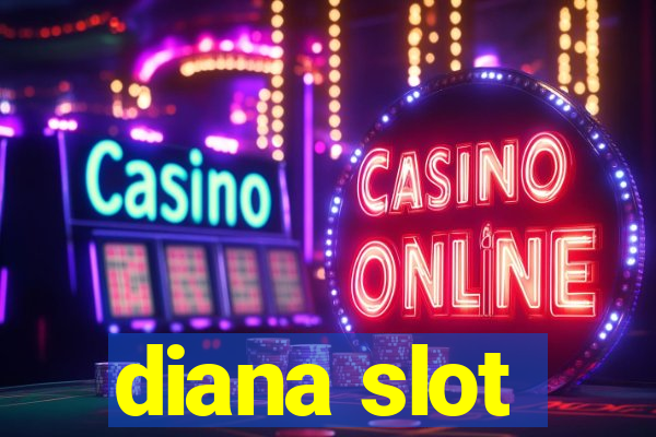 diana slot