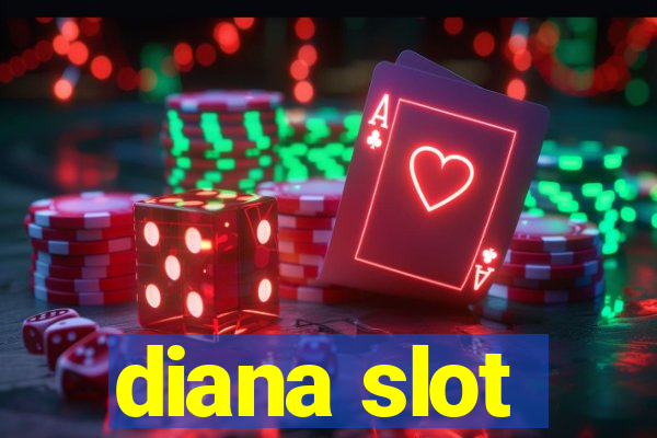 diana slot