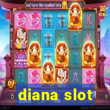 diana slot