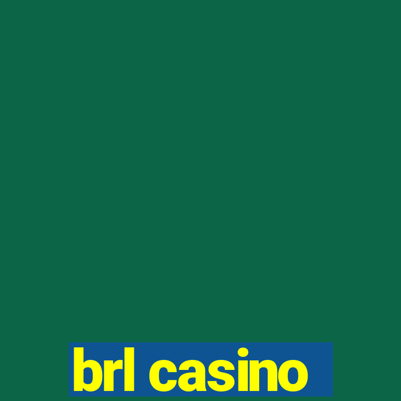 brl casino