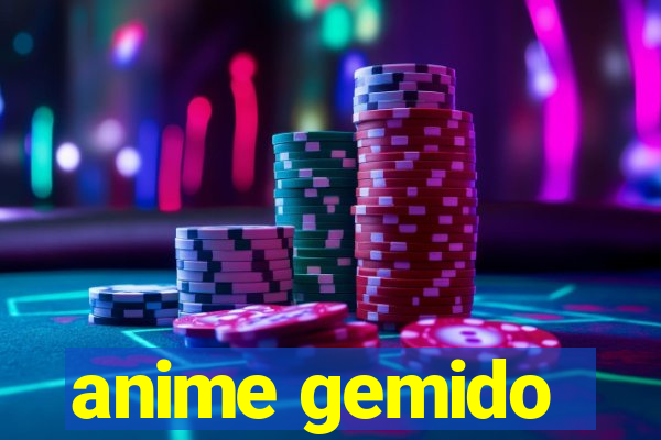 anime gemido