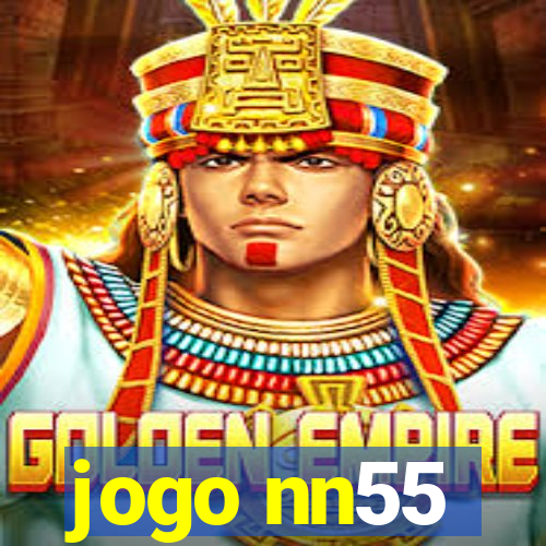 jogo nn55