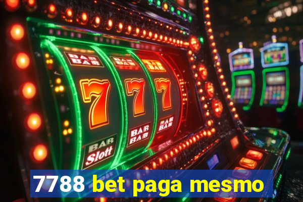 7788 bet paga mesmo