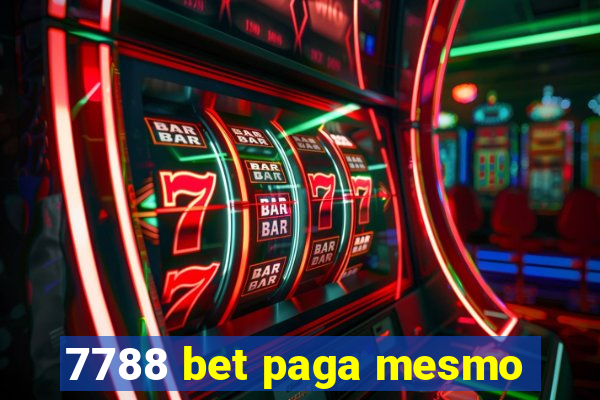 7788 bet paga mesmo