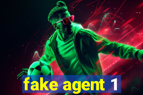 fake agent 1