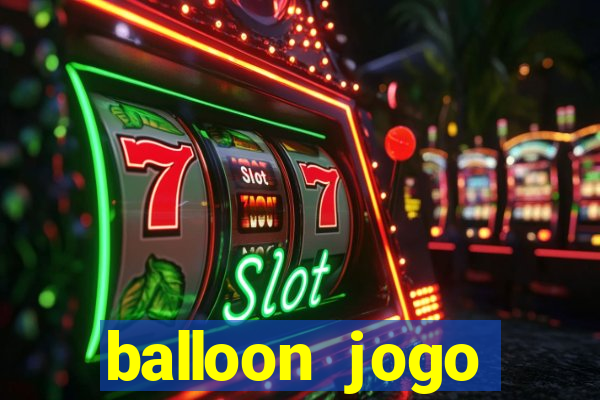 balloon jogo esporte da sorte