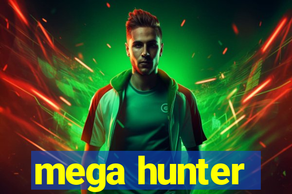 mega hunter