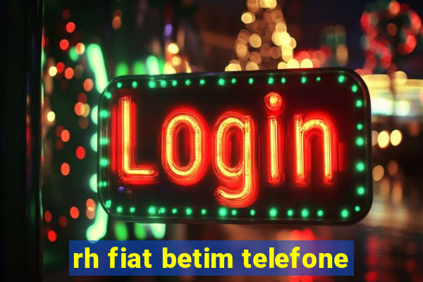 rh fiat betim telefone