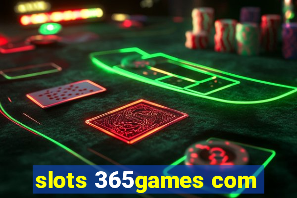 slots 365games com