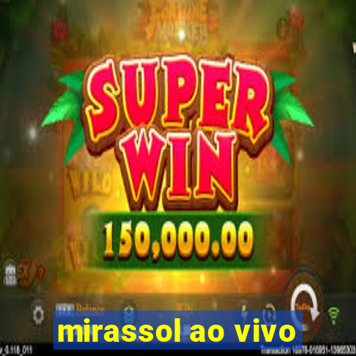 mirassol ao vivo