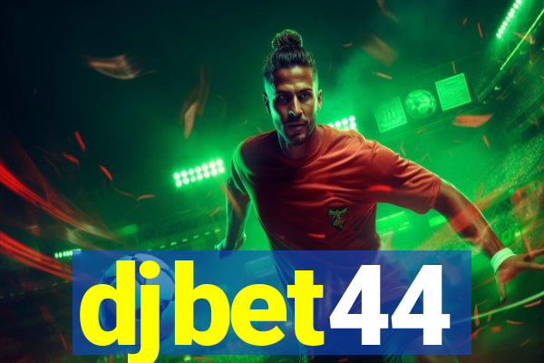 djbet44