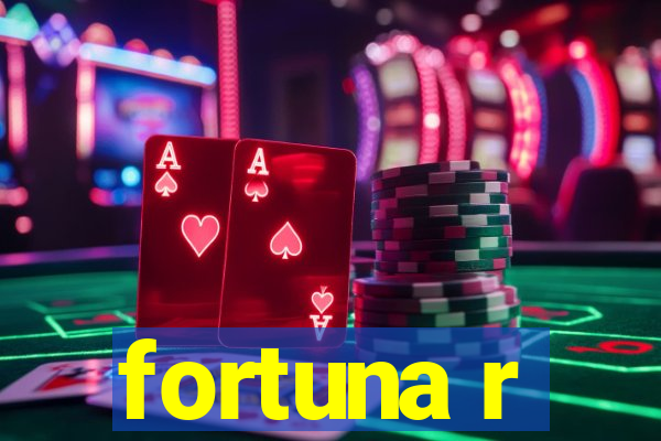 fortuna r