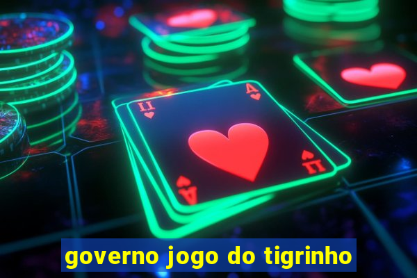 governo jogo do tigrinho