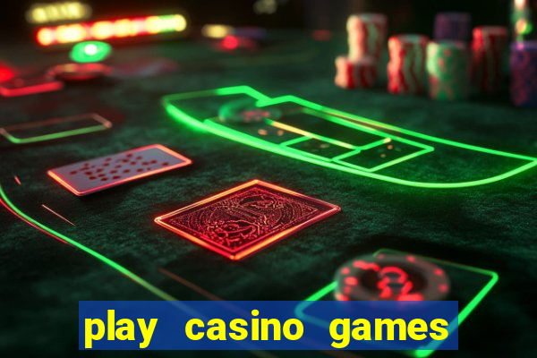 play casino games for real cash