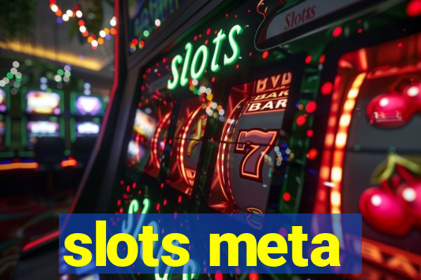 slots meta