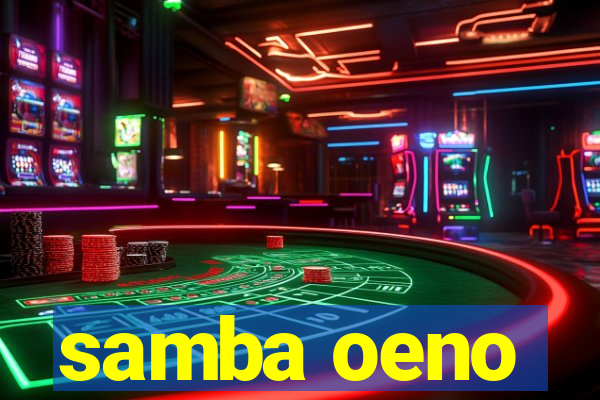 samba oeno