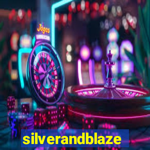 silverandblaze