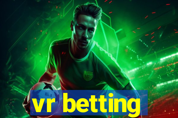 vr betting