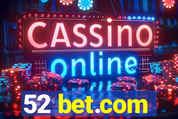 52 bet.com