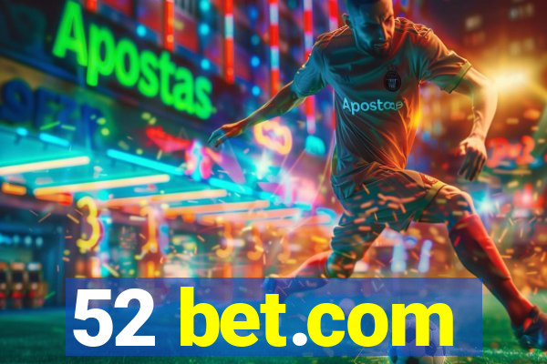 52 bet.com