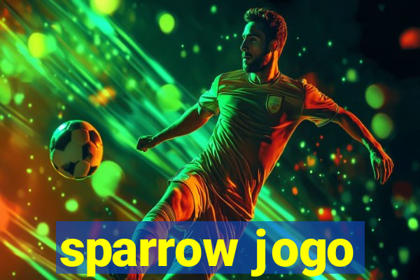 sparrow jogo