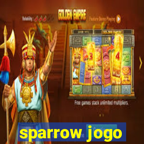 sparrow jogo