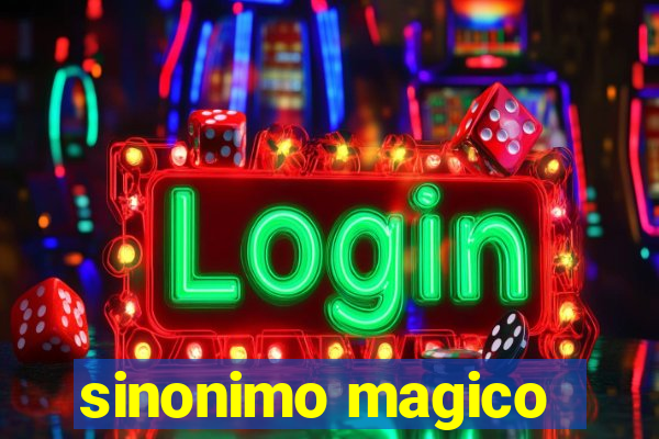 sinonimo magico