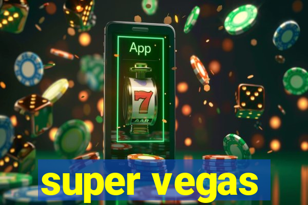 super vegas