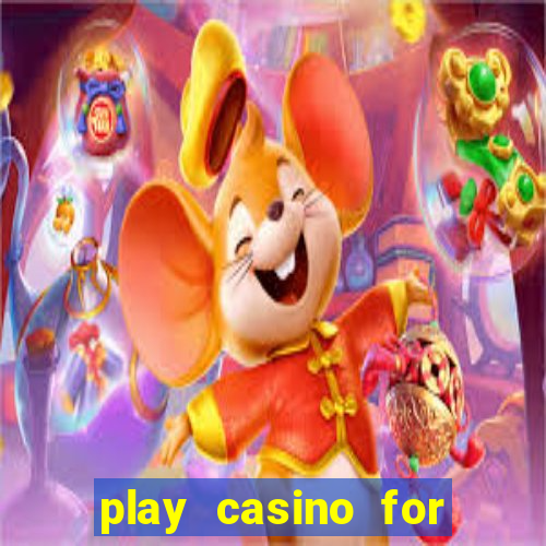 play casino for money online