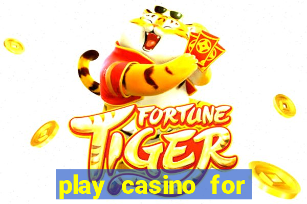 play casino for money online