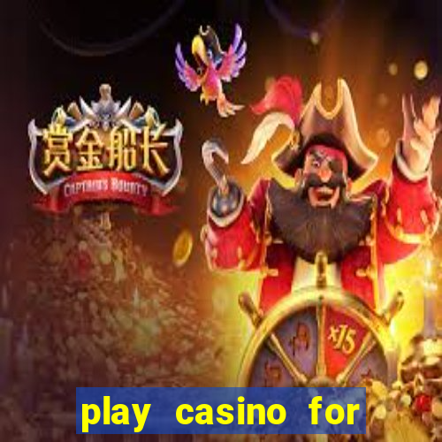 play casino for money online