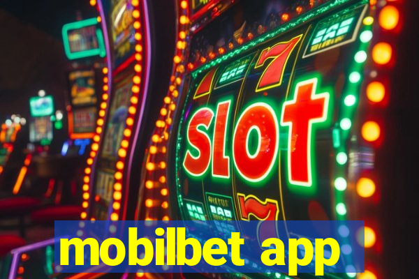 mobilbet app