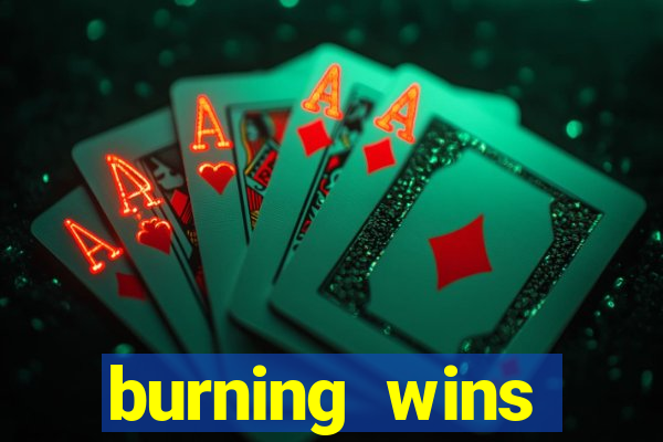 burning wins classic 5 lines