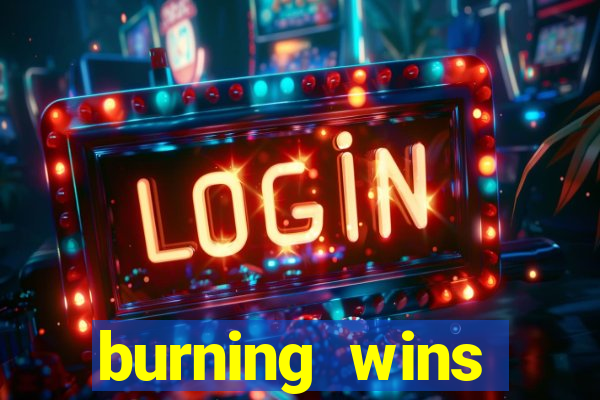 burning wins classic 5 lines