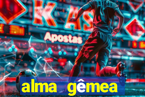 alma gêmea capítulo 208