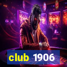 club 1906