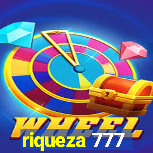 riqueza 777