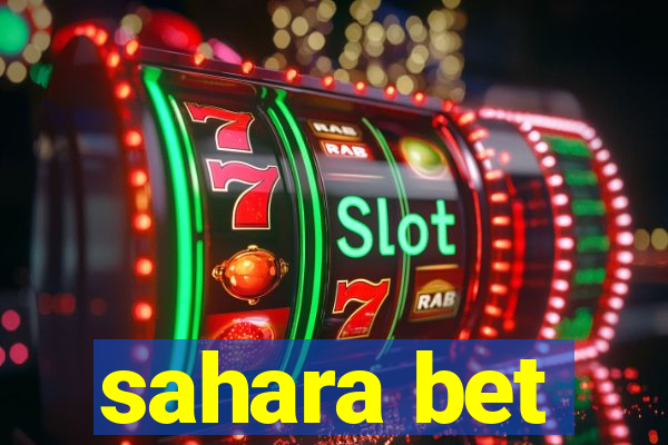 sahara bet