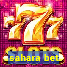 sahara bet