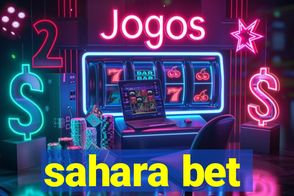 sahara bet