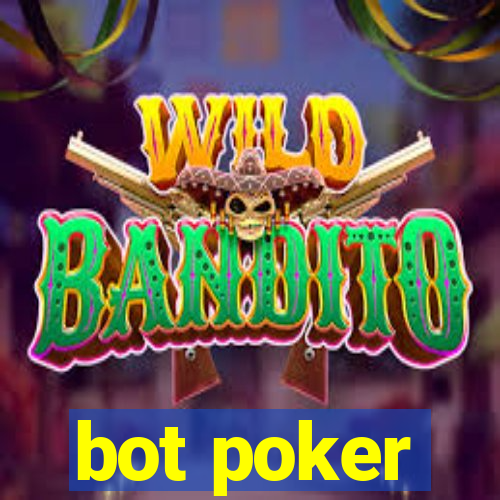 bot poker