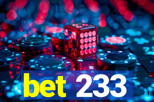 bet 233