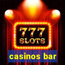 casinos bar