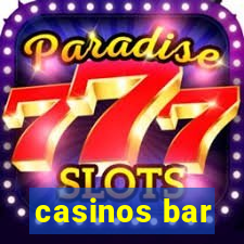 casinos bar