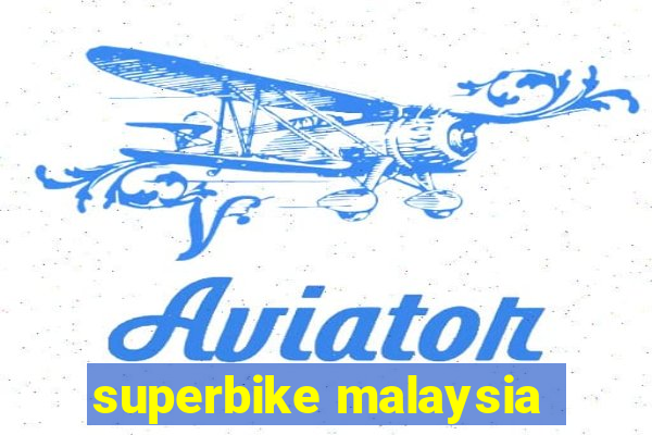 superbike malaysia